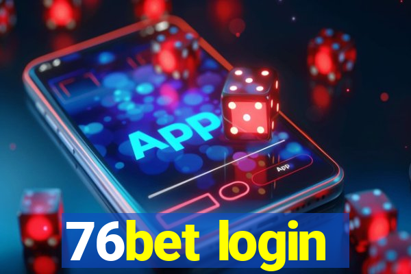 76bet login